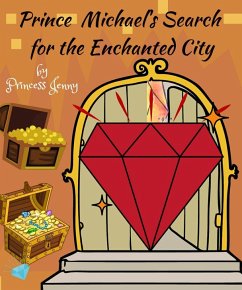 Cover Prince Michael's Search for the Enchanted City (eBook, ePUB)