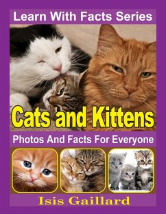 Cover Cats and Kittens Photos and Facts for Everyone (Learn With Facts Series, #39) (eBook, ePUB)