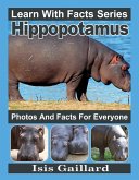 Hippopotamus Photos and Facts for Everyone (Learn With Facts Series, #20) (eBook, ePUB) Hippopotamus Photos and Facts for Everyone (Learn With Facts Series, #20) (eBook, ePUB)