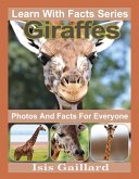 Giraffes Photos and Facts for Everyone (Learn With Facts Series, #18) (eBook, ePUB)