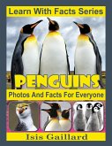 Penguins Photos and Facts for Everyone (Learn With Facts Series, #28) (eBook, ePUB)