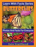 Butterflies Photos and Facts for Everyone (Learn With Facts Series, #38) (eBook, ePUB)