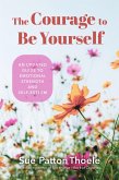 The Courage to Be Yourself (eBook, ePUB)
