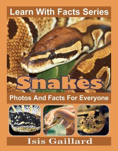 Snakes Photos and Facts for Everyone (Learn With Facts Series, #31) (eBook, ePUB) - Gaillard, Isis