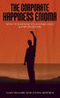 The Corporate Happiness Enigma: How To... - Bild 1