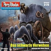 Das schwarze Verwehen / Perry Rhodan-Zyklus "Chaotarchen" Bd.3176 (MP3-Download)