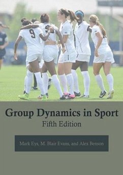 Group Dynamics in Sport - Eys, Mark; Evans, M Blair, PhD; Benson, Alex, PhD