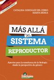 Más allá del sistema reproductor (eBook, PDF)