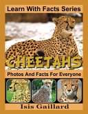 Cheetahs Photos and Facts for Everyone (Learn With Facts Series, #9) (eBook, ePUB)