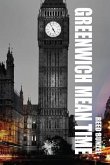 Greenwich Mean Time (eBook, ePUB)