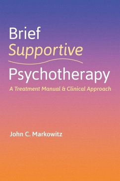 Brief Supportive Psychotherapy (eBook, PDF) - Markowitz, John C.