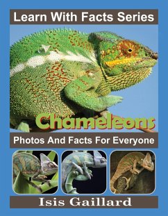 Chameleons Photos and Facts for Everyone (Learn With Facts Series, #8) (eBook, ePUB) - Gaillard, Isis