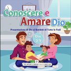 Conoscere e Amare Dio (eBook, ePUB) Conoscere e Amare Dio (eBook, ePUB)