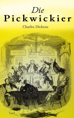 Die Pickwickier (eBook, ePUB) - Dickens, Charles