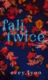 Fall Twice (eBook, ePUB)