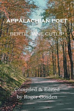 Appalachian Poet: Bertie Jane Cutlip (eBook, ePUB) - Cutlip, Bertie; Gosden, Roger