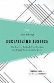 Socializing Justice (eBook, ePUB)