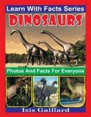 Dinosaurs Photos and Facts for Everyone (Learn With Facts Series, #13) (eBook, ePUB)