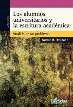 Los alumnos universitarios y la escritura académica (eBook, PDF) - Desinano, Norma B.