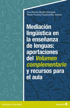 Mediación lingüística en la enseñanza de lenguas:aportaciones del volumen complementario y recursos para el aula (eBook, ePUB) - Martín-Macho Harrison, Ana; Guadamillas Gómez, María Victoria