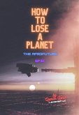 How to Lose a Planet: The Afrofuture Epic (eBook, ePUB)