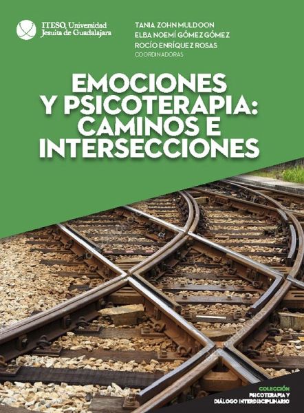 Emociones y psicoterapia: caminos e intersecciones (eBook, ePUB) Emociones y psicoterapia: caminos e intersecciones (eBook, ePUB)