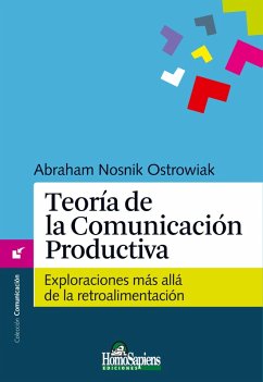 Teoría de la comunicación productiva (eBook, PDF) - Ostrowiak, Abraham Nosnik
