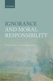 Ignorance and Moral Responsibility (eBook, PDF)