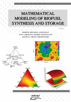 Mathematical modeling of biofuel synthesis and storage (eBook, ePUB) - Angilelli, Karina Benassi; Mantovani, Ana Carolina Gomes; Chendynski, Letícia Thaís