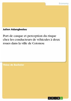 Port de casque et perception du risque chez les conducteurs de véhicules à deux roues dans la ville de Cotonou (eBook, PDF) - Adangbedou, Julien