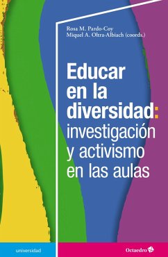 Educar en la diversidad: investigación y activismo en las aulas (eBook, ePUB) - Pardo Coy, Rosa M.; Oltra Albiach, Miquel À.