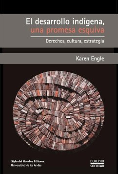 El desarrollo indígena, una propuesta esquiva (eBook, PDF) - Engle, Karen