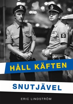 Håll Käften Snutjävel - Lindström, Eric