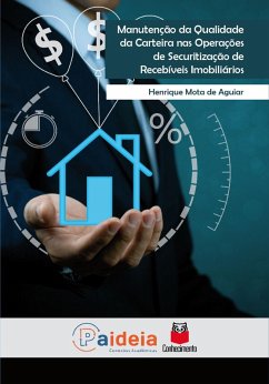 Manutenção da qualidade da carteira nas operações de securitização de recebíveis imobiliários (eBook, ePUB) Cover Manutenção da qualidade da carteira nas operações de securitização de recebíveis imobiliários (eBook, ePUB)