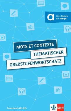 Mots et contexte - Thematischer Oberstufenwortschatz - Fischer, Wolfgang;Le Plouhinec, Anne-Marie;Obeling, Steffen