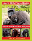 Apes and Monkeys Photos and Facts for Everyone (Learn With Facts Series, #2) (eBook, ePUB)