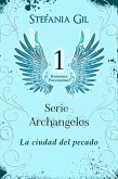 La ciudad del pecado (Archangelos, #1) (eBook, ePUB)