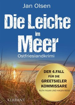 Die Leiche im Meer. Ostfrieslandkrimi - Olsen, Jan