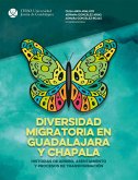 Diversidad migratoria en Guadalajara y Chapala: (eBook, ePUB)