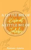 A little bit of Kismat, A little bit of Jalebi. (eBook, ePUB)