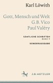 Karl Löwith: Gott, Mensch und Welt ¿ G.B. Vico ¿ Paul Valéry