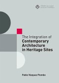 The Integration of Contemporary Architecture in Heritage Sites (eBook, ePUB)