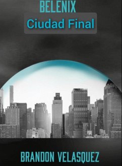 Cover Belenix:Ciudad Final (eBook, ePUB)