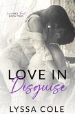 Love in Disguise (Love & Trust Series, #2) (eBook, ePUB)