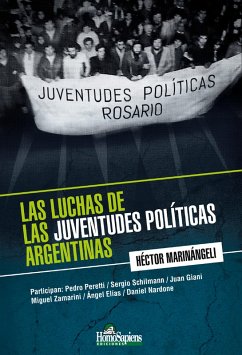 Las luchas de las juventudes políticas argentinas (eBook, PDF) - Marinángeli., Héctor Jorge