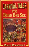 Carnival Tales for Blind Ben See (Parables from the Heart Land, #4) (eBook, ePUB)