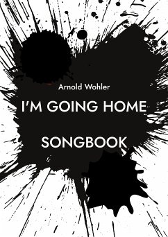 I'm going home (eBook, ePUB) - Wohler, Arnold