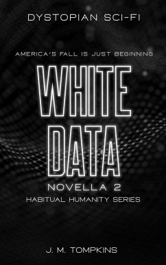 Cover White Data (Habitual Humanity, #2) (eBook, ePUB)