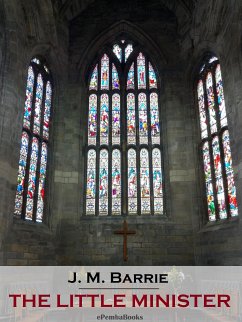 The Little Minister (Annotated) (eBook, ePUB) - M. Barrie, J.