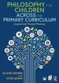 Philosophy for Children Across the Primary Curriculum (eBook, ePUB)